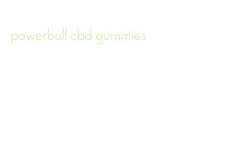 powerbull cbd gummies