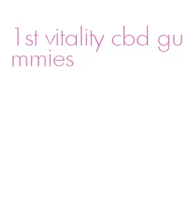 1st vitality cbd gummies