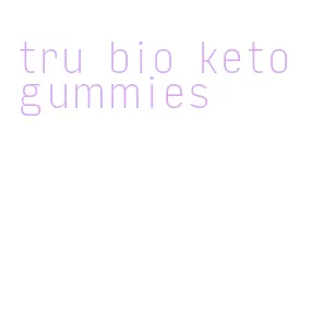 tru bio keto gummies