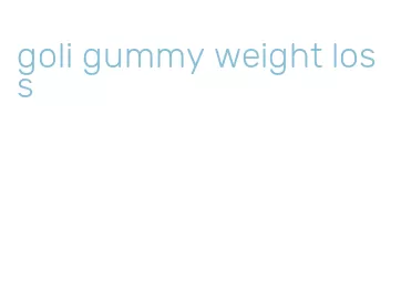 goli gummy weight loss