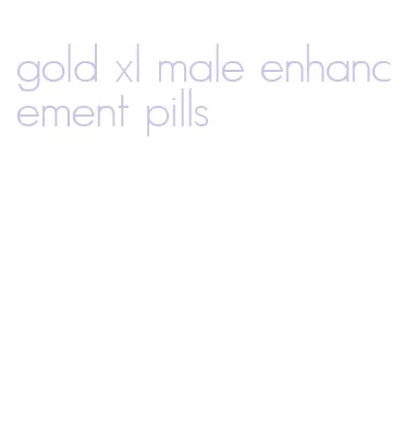 gold xl male enhancement pills