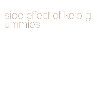 side effect of keto gummies