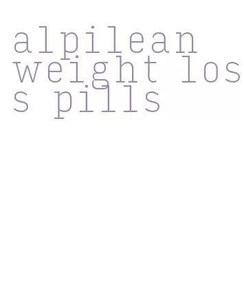 alpilean weight loss pills