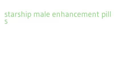 starship male enhancement pills