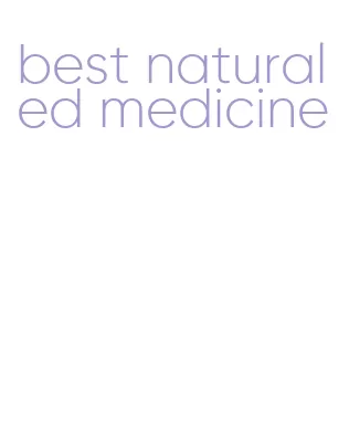 best natural ed medicine