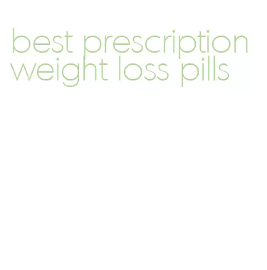 best prescription weight loss pills