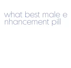 what best male enhancement pill