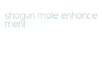 shogun male enhancement