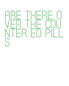 are there over the counter ed pills