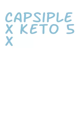 capsiplex keto 5x