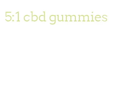 5:1 cbd gummies