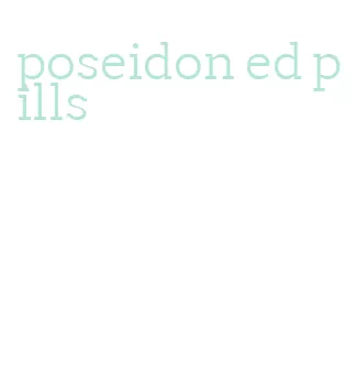 poseidon ed pills