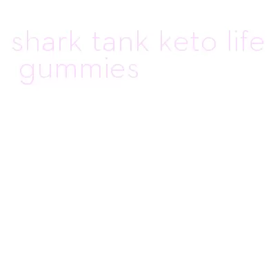 shark tank keto life gummies