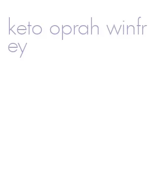 keto oprah winfrey