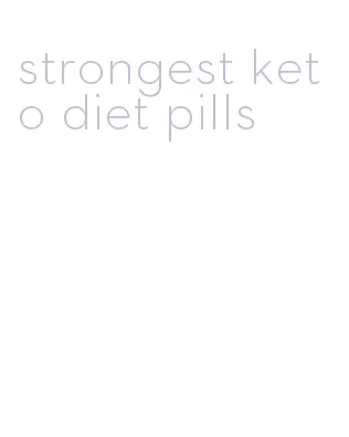 strongest keto diet pills