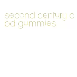 second century cbd gummies