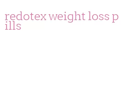 redotex weight loss pills