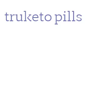 truketo pills