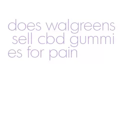 does walgreens sell cbd gummies for pain