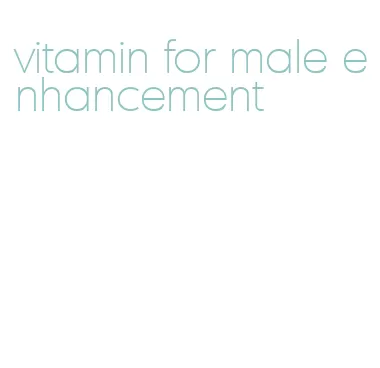 vitamin for male enhancement