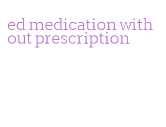 ed medication without prescription