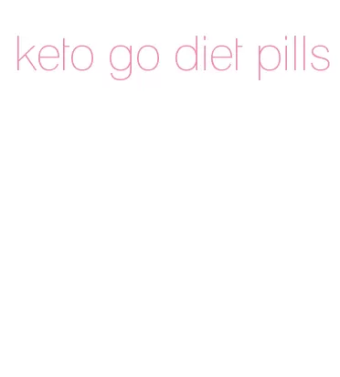 keto go diet pills