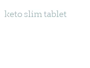 keto slim tablet