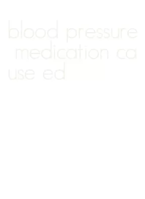 blood pressure medication cause ed