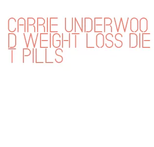 carrie underwood weight loss diet pills