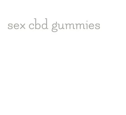 sex cbd gummies