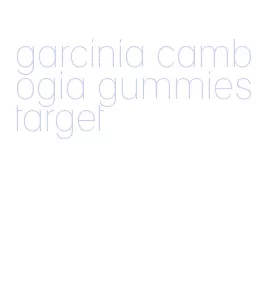 garcinia cambogia gummies target