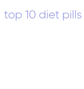 top 10 diet pills