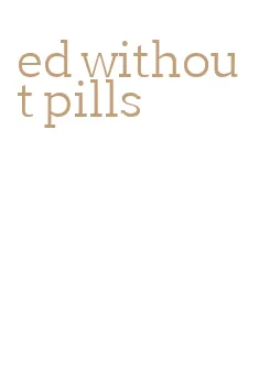 ed without pills