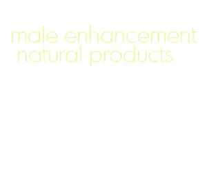 male enhancement natural products