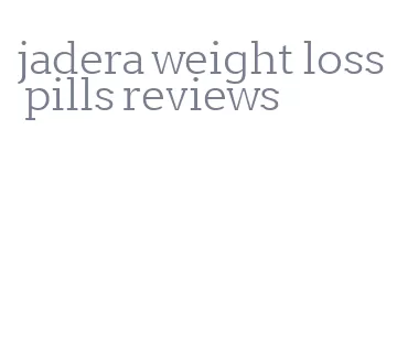 jadera weight loss pills reviews