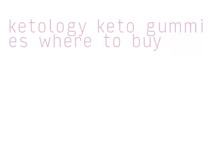 ketology keto gummies where to buy