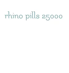 rhino pills 25000