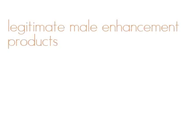 legitimate male enhancement products