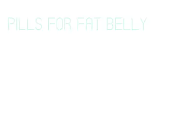 pills for fat belly