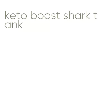 keto boost shark tank