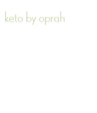 keto by oprah