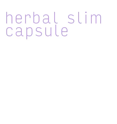 herbal slim capsule