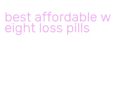 best affordable weight loss pills